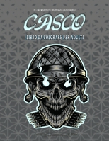 CASCO LIBRO DA COLORARE PER ADULTI: Meraviglioso libro da colorare per tutti i fan e gli amanti della città To Stress Relaxation B09DN2ZYY1 Book Cover