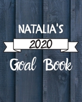 Natalia's 2020 Goal Book: 2020 New Year Planner Goal Journal Gift for Natalia / Notebook / Diary / Unique Greeting Card Alternative 1673774504 Book Cover