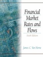 Financial Market Rates and Flows 0133161900 Book Cover