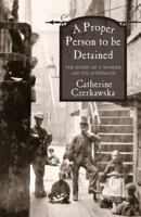 A Proper Person to be Detained 1912235536 Book Cover