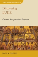 Discovering Luke (DBT) 0802874967 Book Cover
