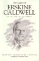The Legacy of Erskine Caldwell 0820313157 Book Cover