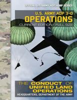 US Army ADP 3-0 Operations: The Conduct of Unified Land Operations: Current, Full-Size Edition - Giant 8.5" x 11" Format - Official US Army ADP/ADRP Series 197968278X Book Cover