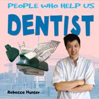 Dentist (People Who Help Us) 178388018X Book Cover