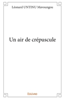 Un air de crépuscule (French Edition) 2332993088 Book Cover