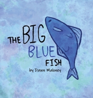 The Big Blue Fish B0FX3FXPF5 Book Cover