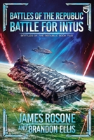 Battle for Intus (Battles of the Republic) 1961748959 Book Cover