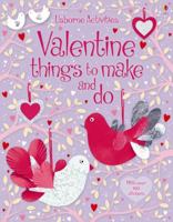 Valentine Things to Make and Do (Usborne Activities) 074608997X Book Cover