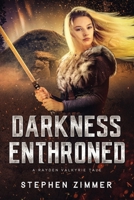 Darkness Enthroned: A Rayden Valkyrie Tale (The Rayden Valkyrie Tales) B0CLGQDW9L Book Cover
