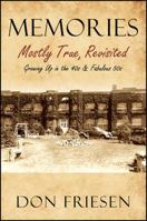 Memories: Mostly True, Revisited: Growing up in the 40s & Fabulous 50s 1478786329 Book Cover