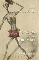 Memoirs of a Thin Man: a circular novel 1733414800 Book Cover