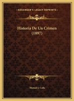 Historia De Un Crimen (1897) 1160119295 Book Cover