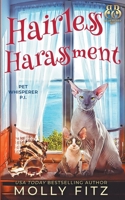 Hairless Harassment 1644510235 Book Cover