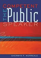 The Competent Public Speaker 1433108569 Book Cover