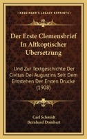 Der Erste Clemensbrief In Altkoptischer Ubersetzung: Und Zur Textgeschichte Der Civitas Dei Augustins Seit Dem Entstehen Der Ersten Drucke (1908) 1160862435 Book Cover