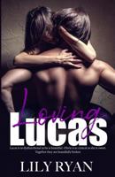 Loving Lucas 1981755306 Book Cover