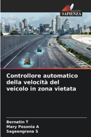 Controllore automatico della velocità del veicolo in zona vietata (Italian Edition) 6207671198 Book Cover