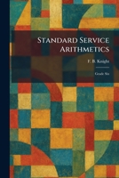Standard Service Arithmetics: Grade Six 1025448472 Book Cover