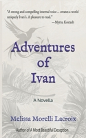 Adventures of Ivan: A Novella 1069663212 Book Cover