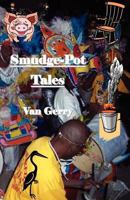 'Smudge-Pot Tales' 1460949803 Book Cover