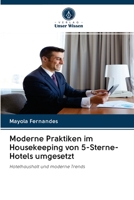Moderne Praktiken im Housekeeping von 5-Sterne-Hotels umgesetzt: Hotelhaushalt und moderne Trends 6202573856 Book Cover