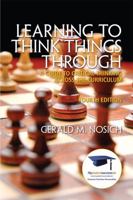 Learning to Think Things Through: A Guide to Critical Thinking Across the Curriculum [with MyStudentSuccessLab Access Code]