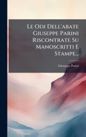 Le Odi Dell'abate Giuseppe Parini Riscontrate Su Manoscritti E Stampe... 1024707423 Book Cover
