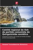 Comité regional de Osh do partido comunista do Quirguizistão soviético 6205958317 Book Cover