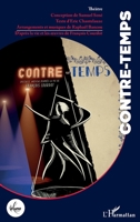Contre-temps: Spectacle musical d'après la vie de François Courdot (La Luna) (French Edition) 2343234582 Book Cover
