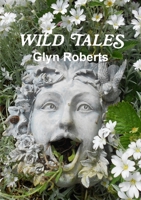 Wild Tales 1291029613 Book Cover