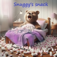 Snuggy's snack: Story of a baby and mommy bear. B0DZD6GTKD Book Cover