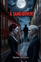 À sang ouvert (French Edition) B0FBLTX443 Book Cover