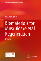 Biomaterials for Musculoskeletal Regeneration: Concepts 9811030588 Book Cover