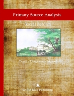 Primary Source Analysis: Social Reform - Was it a Diagnosis or a Cure? 1387562967 Book Cover