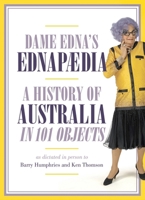 Ednapedia: A History of Australia in a Hundred Objects 1784975605 Book Cover