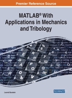 MATLAB with Applications in Mechanics and Tribology 1799870790 Book Cover