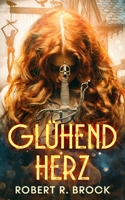 Glühend Herz B09DMP7YQH Book Cover