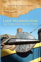 Lady Washington: Age of Exploration Merchant Vessel 145384208X Book Cover