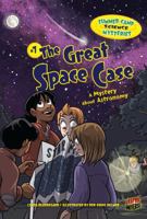 #7 The Great Space Case: A Mystery about Astronomy 146770735X Book Cover