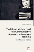 Traditional Methods and the Communicative Approach in Language Teaching 3639061551 Book Cover