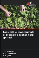 Tossicità e bioaccumulo di piombo e nichel negli spinaci (Italian Edition) 6205203960 Book Cover
