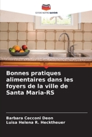 Bonnes pratiques alimentaires dans les foyers de la ville de Santa Maria-RS 6205934116 Book Cover