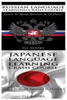 Russian Language Learning Crash Course + Japanese Language Learning Crash Course 1545065381 Book Cover