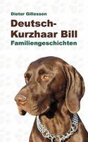 Deutsch-Kurzhaar Bill: Familiengeschichten 3833417617 Book Cover