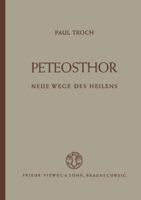 Peteosthor: Neue Wege Des Heilens 3663009068 Book Cover