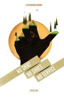 No Shirt, No Shoes, No Service: A Hitchhiking Memoir 1492877727 Book Cover