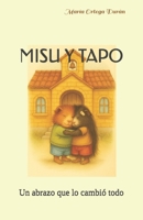 MISU Y TAPO: Un abrazo que lo cambió todo (Spanish Edition) B0GRHXQV47 Book Cover