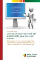 Gerenciamento e controle por autenticação para acesso à Internet 6139624770 Book Cover