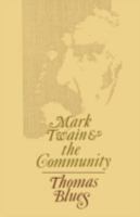 Mark Twain and the Community 0813151309 Book Cover