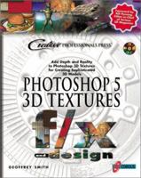 Photoshop 5 3D Textures f/x and design: The Premier Resource for Creating 3D Digital Realities by Producing Photorealistic Image Maps 1576102742 Book Cover